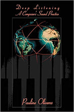 Load image into Gallery viewer, Deep Listening: A Composer's Sound Practice (Book)