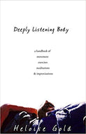 Deeply Listening Body by Heloise Gold (Book)- (new revised edition)