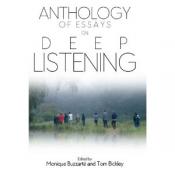 Anthology of Essays on Deep Listening (Book)
