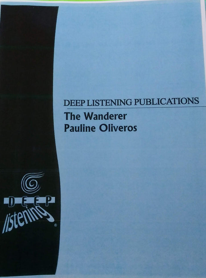 Pauline Oliveros: The Wanderer (score)