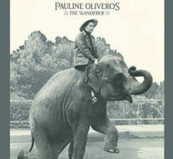 Pauline Oliveros - The Wanderer (CD)