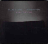 Pauline Oliveros + Connie Crothers ‎– Live At The Stone (CD)