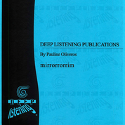 Pauline Oliveros: Mirrorrorrim (Score)