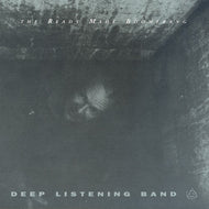 Deep Listening Band - The Ready Made Boomerang (CD)